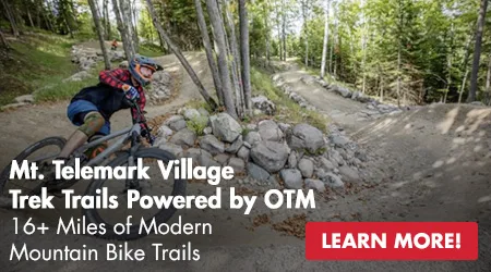 Mt. Telemark Village Trek Trails Powered by OTM - 16+ Miles of Modern Mountain Bike Trails - Learn More!