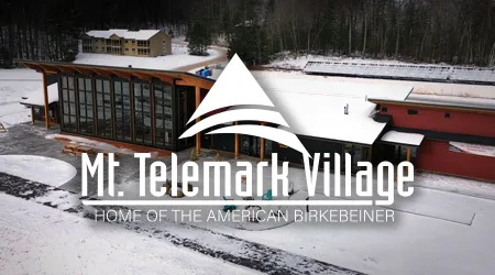 Mt. Telemark Village - Home of the American Birkebeiner - MTV Hub Info